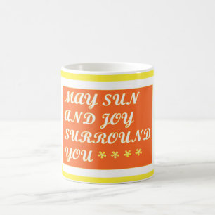 May Sun und Joy sind Ihr aufregendes Pflegedesign Kaffeetasse