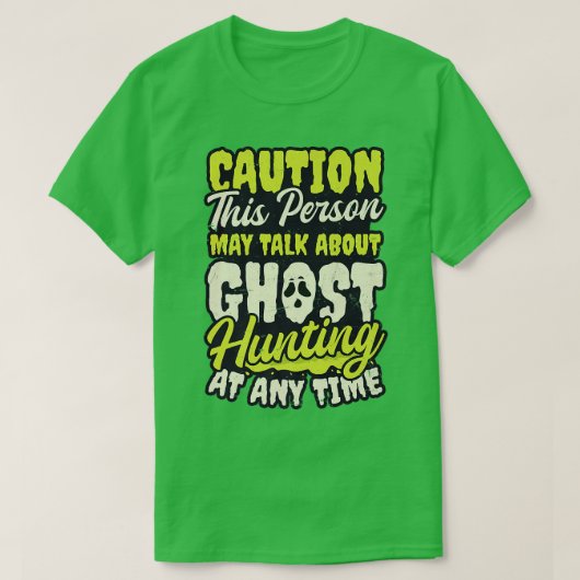 May Talk About Design Ghost Hunting  T-Shirt (Design vorne)