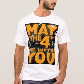 May The Fourth T-Shirt (Vorderseite)