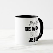 May We Be Woke Like Jesus Tasse (VorderseiteRechts)