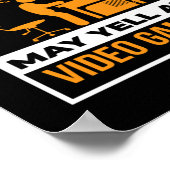 May Yell bei Videospielen Poster (Ecke)