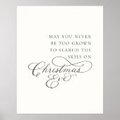 May You Never Be Too Grown For Christmas Eve Poster (Vorne)