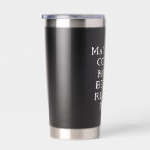 May Your Coffee Kick In Thermal Tumbler Funny Mug Thermobecher (Rechts)