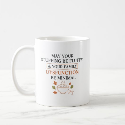May Your Stuffing Be Fluffy – Funny Thanksgiving Kaffeetasse (Links)