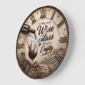 May Your Wine Glass Never Be Empty Große Wanduhr (Winkel)