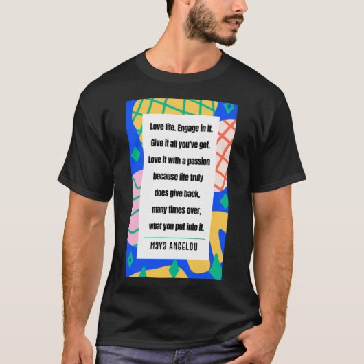 Maya Angelou - Liebe T-Shirt (Vorderseite)