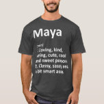MAYA Definition Personalisiert Name Funny Birthday T-Shirt<br><div class="desc">MAYA Definition Personalisierter Name Funny Geburtstag . Karo unseren Geburtstag mit Shirt für das Beste in einzigartigen oder maßgeschneiderten,  handgefertigten Stücken aus unseren Geschäften.</div>