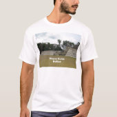 Maya Ruins, Belize T-Shirt (Vorderseite)