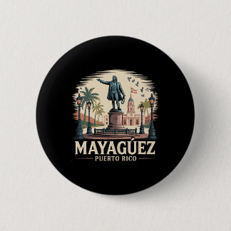 Mayaguez Puerto Rico Souvenir Button