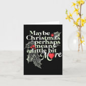 Maybe Christmas Perhaps Means A Little Bit More Ch Karte (Gelbe Blume)