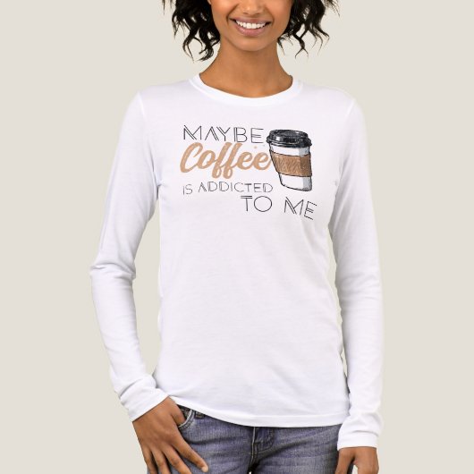 Maybe Coffee Is Addicted to Me Tri-Blend Shirt (Vorderseite)