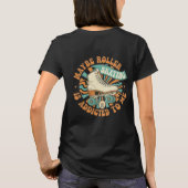 Maybe Roller Skating is Addicted to Me Shirt (Rückseite)