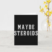 Maybe Steroid Funny Bodybuilding Weightlifting Gym Karte (Gelbe Blume)