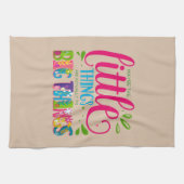 Maybe The Little Things Are Actually The Big Thing Geschirrtuch (Horizontal)