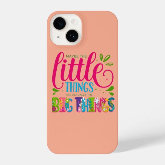 Maybe The Little Things Are Actually The Big Thing iPhone Hülle (Rückseite)