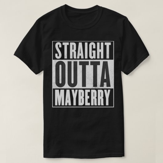 Mayberry Straight Outta Mayberry T-Shirt (Design vorne)