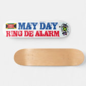 MAYDAY RING DE ALARM Skateboard (Horizontal)
