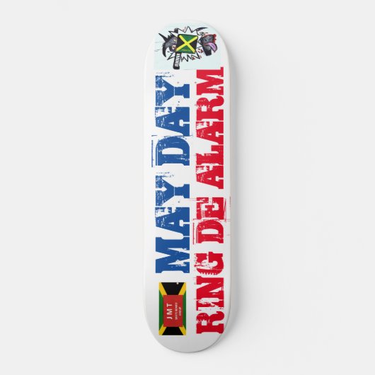 MAYDAY RING DE ALARM Skateboard (Vorderseite)