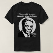 Mayor Harold Washington  T-Shirt (Design vorne)