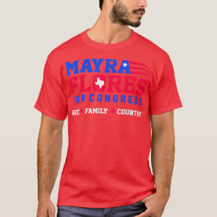 Mayra Flores für den Kongress Gott Familie Land T-Shirt