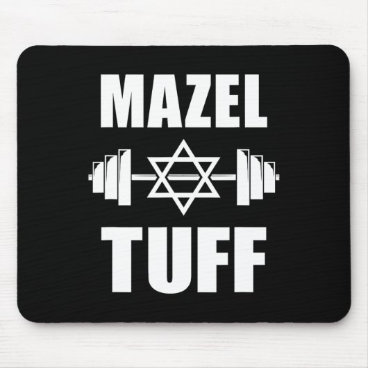 Mazel Tuff Funny Jewish Workout Mousepad (Vorne)