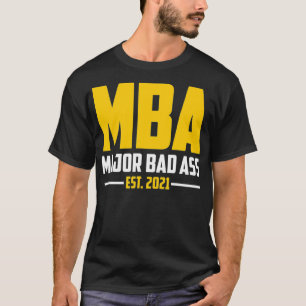 MBA-Abschluss - Geschenke für seinen Master-Abschl T-Shirt