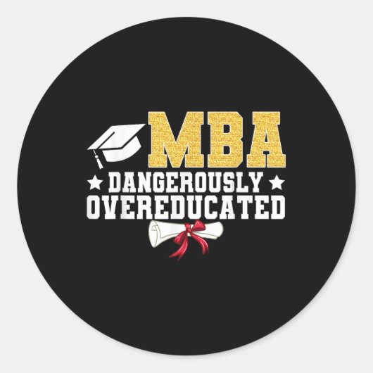 Mba Gefährlich Übergebildeter Master-Abschluss-Abs Runder Aufkleber (Vorderseite)