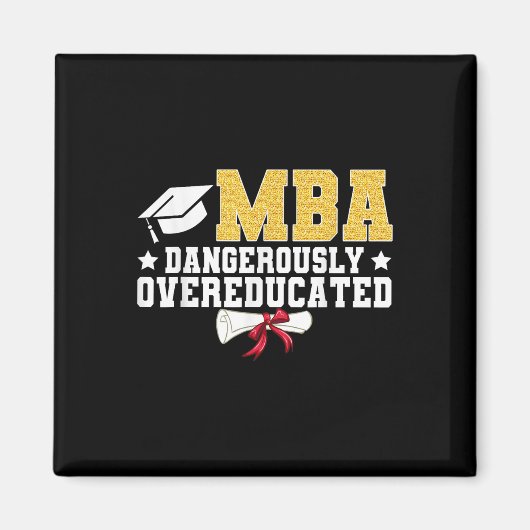 MBA gefährlich überqualifizierter Master-Absolvent Magnet (Vorne)