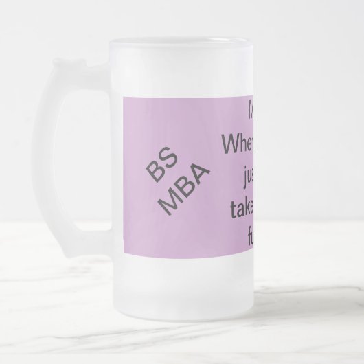 MBA, wenn Ihre BS Sie nicht irgendwie nehmen Mattglas Bierglas (Links)