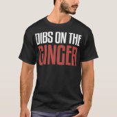 MC1R Dibs On The Ginger Funny Redhead Premium  T-Shirt (Vorderseite)