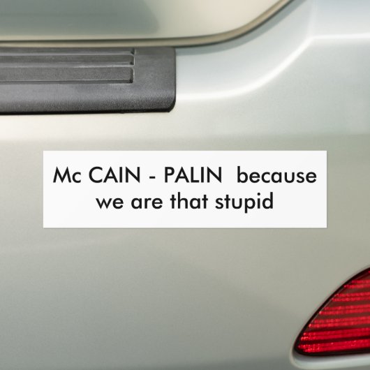 Mc KAIN - PALIN, weil wir dummes das sind Autoaufkleber (Auf Auto)