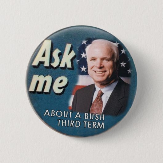 McCain fragen mir Knopf Button (Vorderseite)