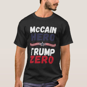 McCain Hero Trump Zero Veteranen sind keine Sucker T-Shirt