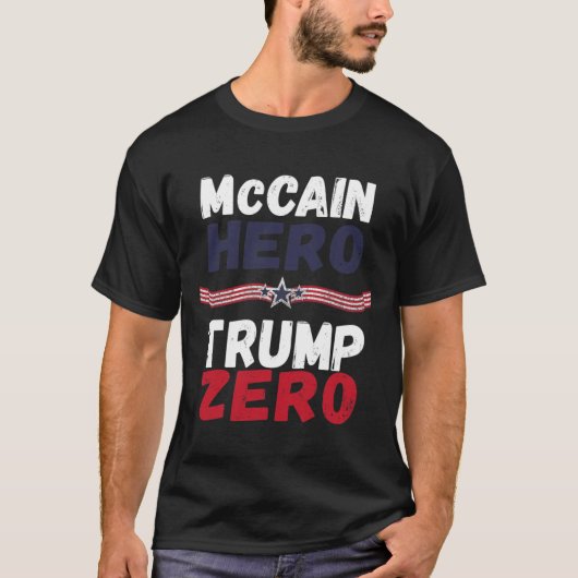 McCain Hero Trump Zero Veteranen sind keine Sucker T-Shirt (Vorderseite)