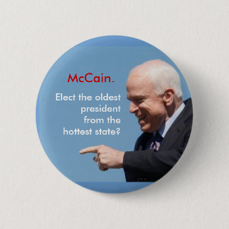 McCain, McCain., wählen das älteste presidentfrom… Button