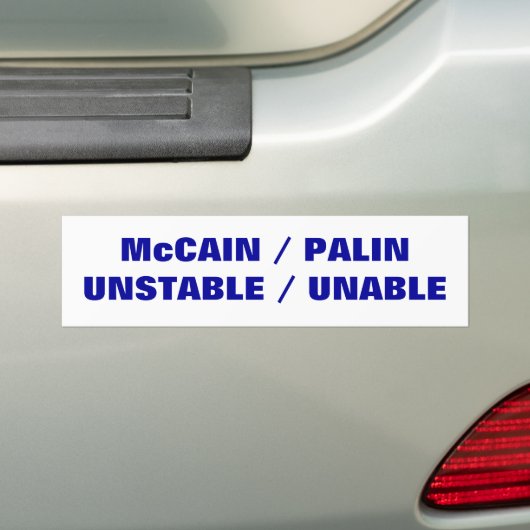 McCAIN/PALIN   INSTABIL/UNFÄHIG Autoaufkleber (Auf Auto)