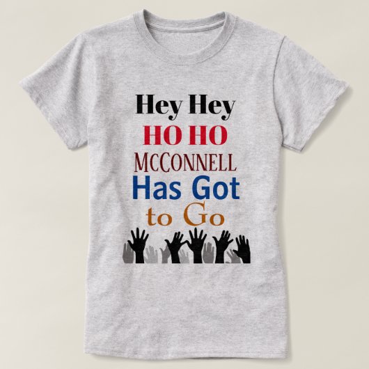 McConnell hat Got, T - Shirt zu gehen (Design vorne)