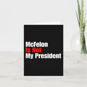 Mcellon ist nicht mein Präsident Trump verurteilt Karte