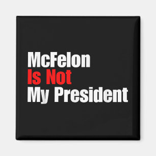 Mcellon ist nicht mein Präsident Trump verurteilt Magnet