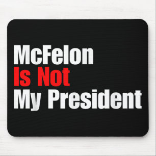 Mcellon ist nicht mein Präsident Trump verurteilt Mousepad