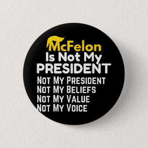 Mcfelon ist nicht mein Präsident _2 Button