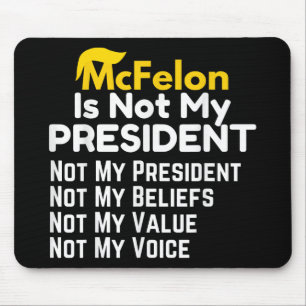 Mcfelon ist nicht mein Präsident _2 Mousepad