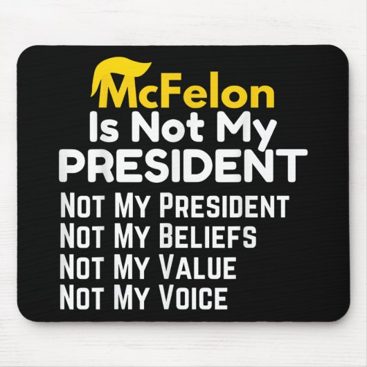Mcfelon ist nicht mein Präsident _2 Mousepad (Vorne)