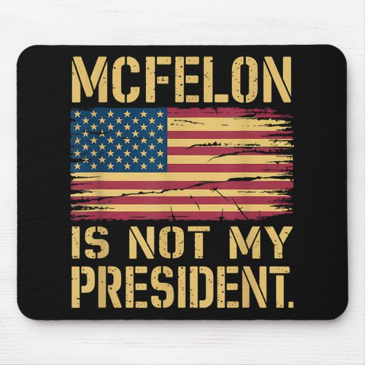 Mcfelon ist nicht mein Präsident _3 Mousepad (Vorne)