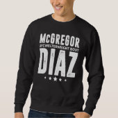 McGregor Vs Diaz Match All Matches Mixed Martial A Sweatshirt (Vorderseite)