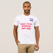 MCHD, EMS, weil ich die AUFSICHTSKRAFT bin, DIE… T-Shirt (Vorne ganz)