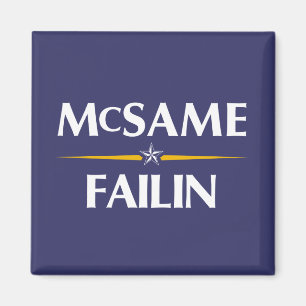 McSame - Failin 2008 Kampagnen-Magnet Magnet