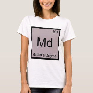 Md - Der Grad-Chemie-Element-Symbol-T-Shirt des T-Shirt