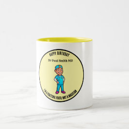 MD SURGEON I’m a fracture fixer, not a magician Zweifarbige Tasse