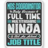 Mds Coordinator Job Title Profession Funny Carreer Aufkleber (Vorderseite)